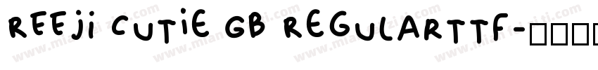 REEJI Cutie GB Regularttf字体转换